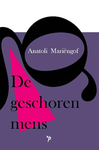De geschoren mens, Anatoli Mariëngof - Paperback - 9789061434788