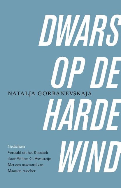 Dwars op de harde wind, Natalja Gorbanevskaja - Paperback - 9789061434825