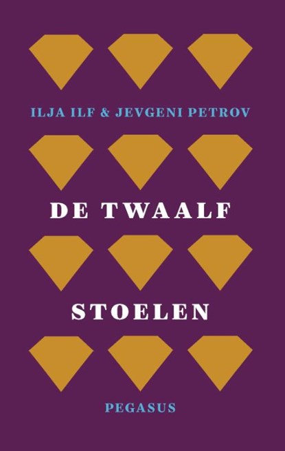 De twaalf stoelen, Ilja Ilf ; Jevgeni Petrov - Paperback - 9789061434832