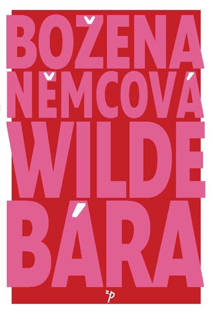 Wilde Bára, Božena Němcová - Paperback - 9789061435167