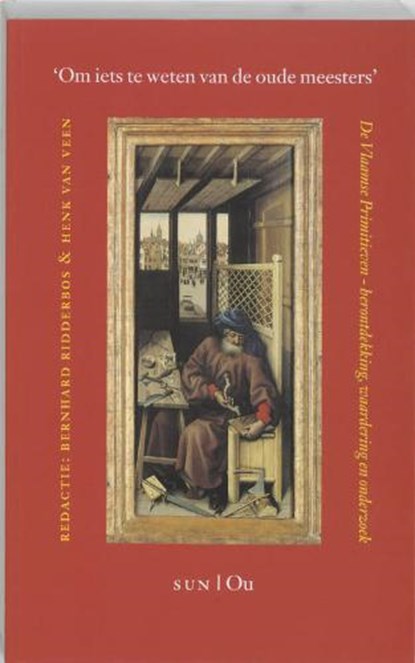 'Om iets te weten van de oude meesters', RIDDERBOS, Bernhard & VEEN, Henk van - Paperback - 9789061684374