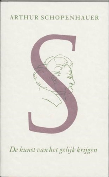 De kunst van het gelijk krijgen, SCHOPENHAUER, A. - Paperback - 9789061684763