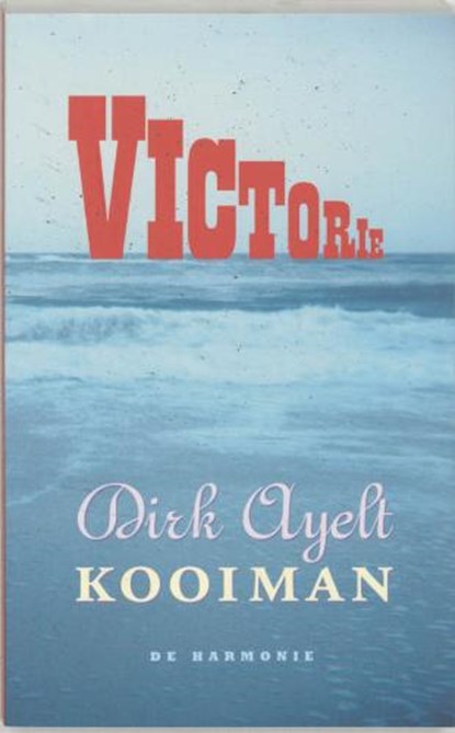 Victorie, KOOIMAN, D.A. - Paperback - 9789061696377