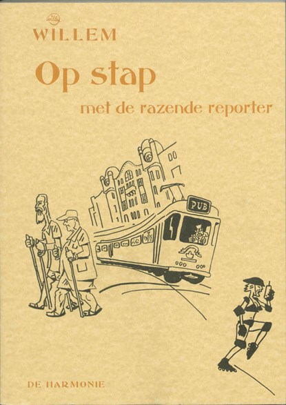 Op stap met de razende reporter, Willem - Paperback - 9789061696704