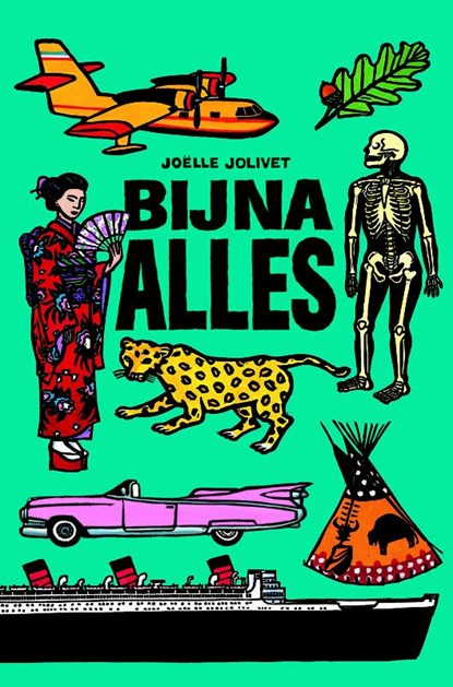 Bijna alles, Joëlle Jolivet - Gebonden - 9789061697350