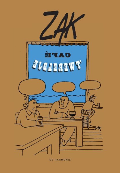 Café 't Wereldje, Zak - Paperback - 9789061697916