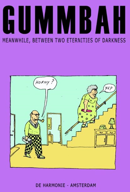Meanwhile, between two eternities of darkness, Gummbah - Paperback - 9789061698678