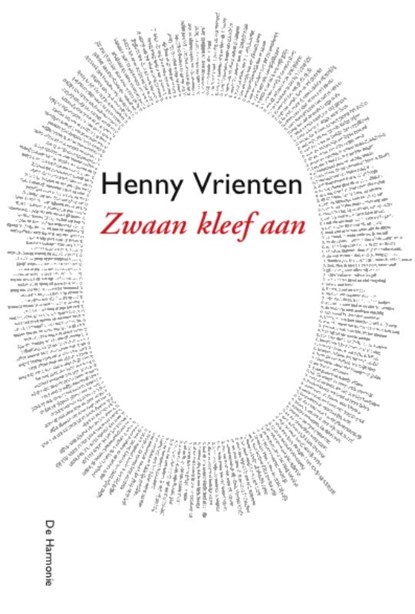 Zwaan kleef aan, Henny Vrienten - Paperback - 9789061698807