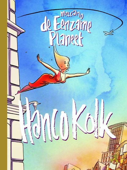 De eenzame planeet, Hanco Kolk - Paperback - 9789061699163