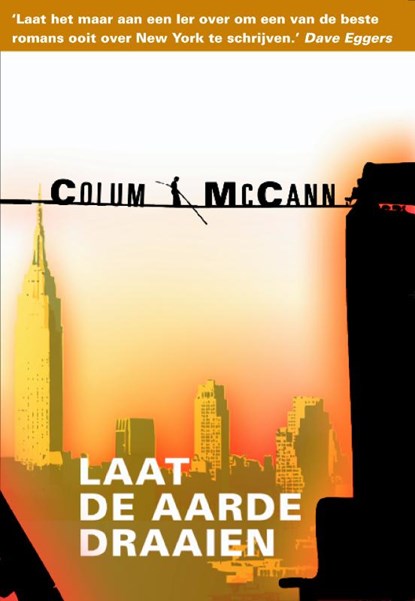 Laat de aarde draaien, Colum McCann - Paperback - 9789061699170