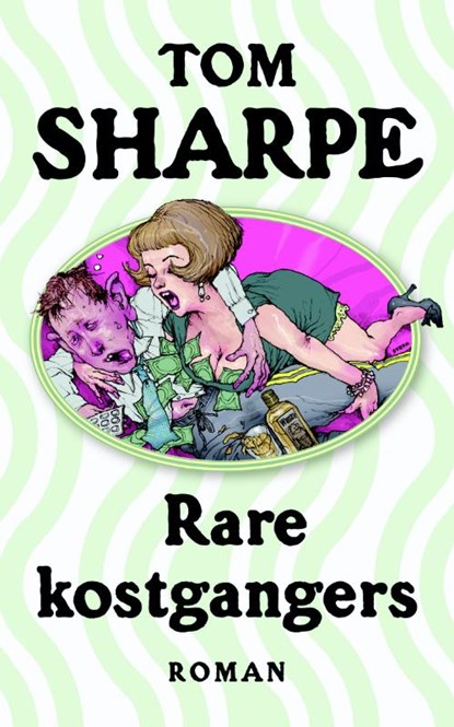 Rare kostgangers, Tom Sharpe - Paperback - 9789061699378