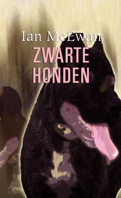 Zwarte honden, Ian McEwan - Gebonden - 9789061699590