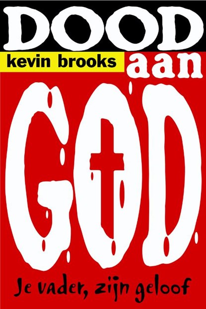 Dood aan God, Kevin Brooks - Paperback - 9789061699675