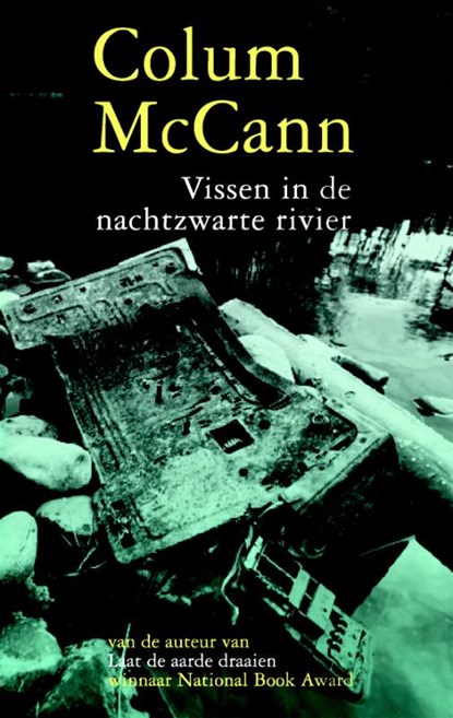 Vissen in de nachtzwarte rivier, Colum MacCann - Paperback - 9789061699729