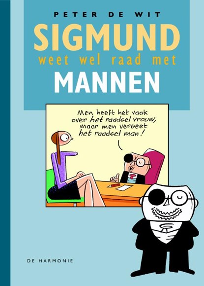 Sigmund weet wel raad met mannen, P. de Wit - Gebonden - 9789061699880