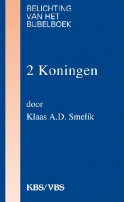 2 Koningen, Klaas A.D. Smelik - Paperback - 9789061739210