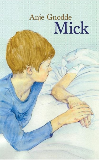 Mick, Anje Gnodde - Paperback - 9789061741695