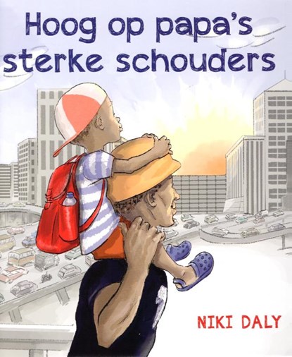 Hoog op papa's sterke schouders, niet bekend - Gebonden - 9789061741749