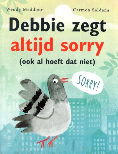 Debbie zegt altijd sorry, Wendy Meddour - Gebonden - 9789061741909