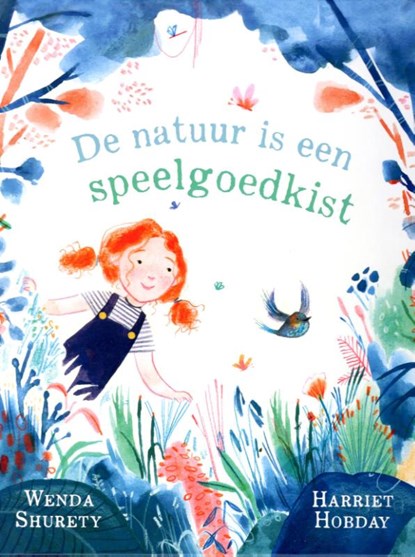 De natuur is een speelgoedkist, Wenda Shurety - Gebonden - 9789061743736