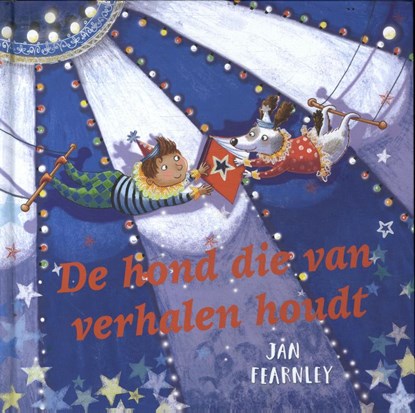 De hond die van verhalen houdt, Jan Fearnly - Gebonden - 9789061746225