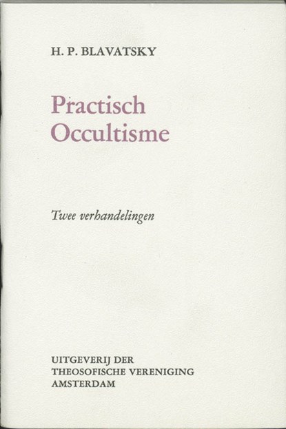 Praktisch occultisme, H.P. Blavatsky - Paperback - 9789061750048