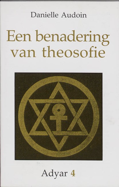 Een benadering van theosofie, D. Audoin - Paperback - 9789061750628