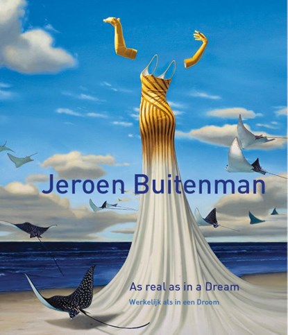 Jeroen Buitenman - Werkelijk als in een Droom, Mischa Andriessen - Gebonden - 9789062169252