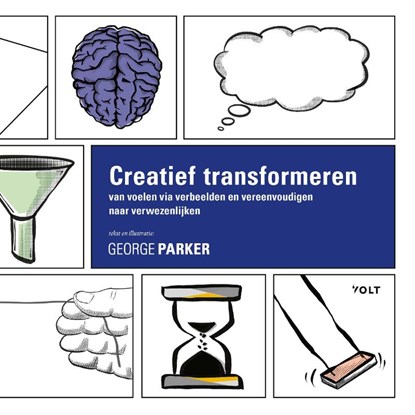 Creatief transformeren, George Parker - Gebonden - 9789062223343