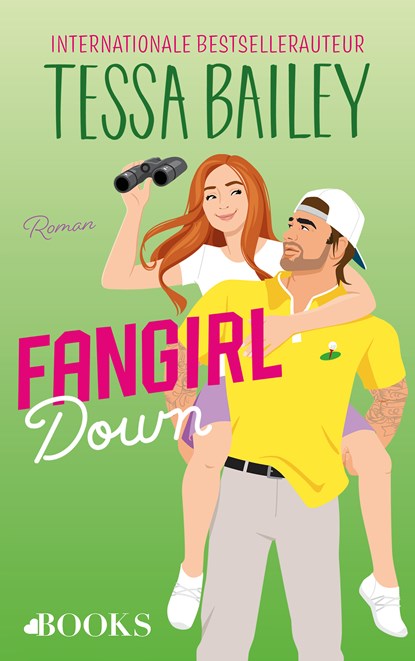 Fangirl down, Tessa Bailey - Paperback - 9789062223671