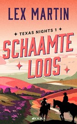 Schaamteloos - Lex Martin - 9789062224111
