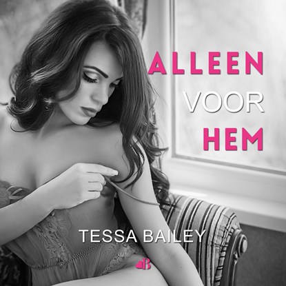 Alleen voor hem, Tessa Bailey - Luisterboek MP3 - 9789062224869