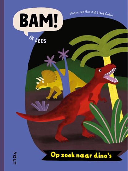 BAM! Ik lees: Op zoek naar dino's, Marc ter Horst - Gebonden - 9789062225620