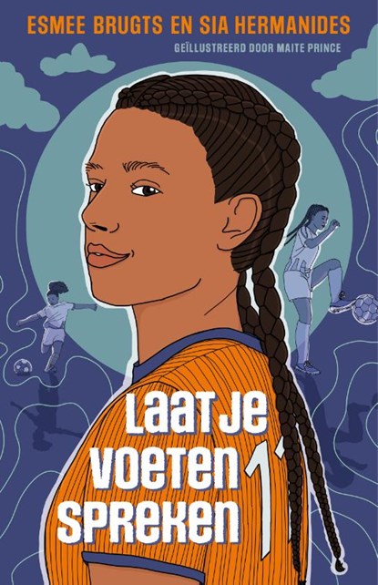 Laat je voeten spreken, Esmee Brugts ; Sia Hermanides - Gebonden - 9789062225637