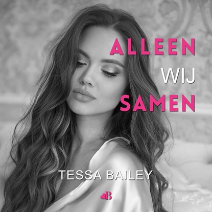 Alleen wij samen, Tessa Bailey - Luisterboek MP3 - 9789062226269