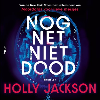 Nog net niet dood, Holly Jackson - Luisterboek MP3 - 9789062226429