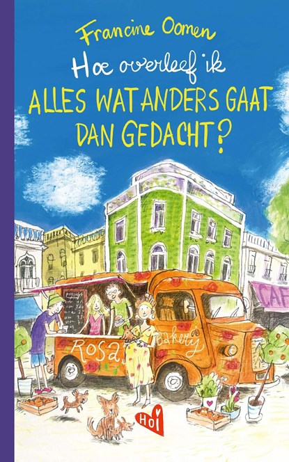 Hoe overleef ik alles wat anders gaat dan gedacht?, Francine Oomen - Ebook - 9789062226467