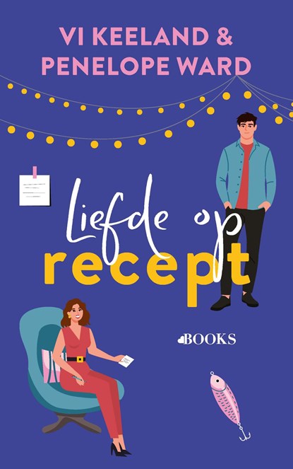 Liefde op recept, Vi Keeland ; Penelope Ward - Ebook - 9789062226955