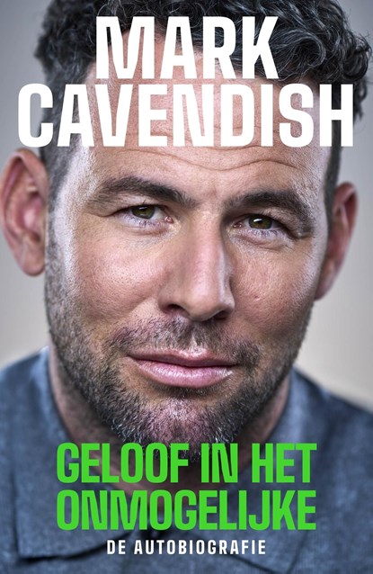 Geloof in het onmogelijke, Mark Cavendish - Ebook - 9789062226993
