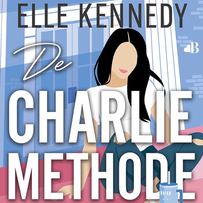 De Charlie-methode, Elle Kennedy - Luisterboek MP3 - 9789062227273