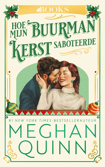 Hoe mijn buurman kerst saboteerde, Meghan Quinn - Paperback - 9789062227365