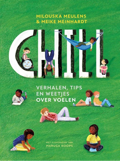 Chill, Milouska Meulens ; Meike Meinhardt - Gebonden - 9789062227532