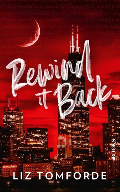 Rewind it back, Liz Tomforde - Ebook - 9789062227846