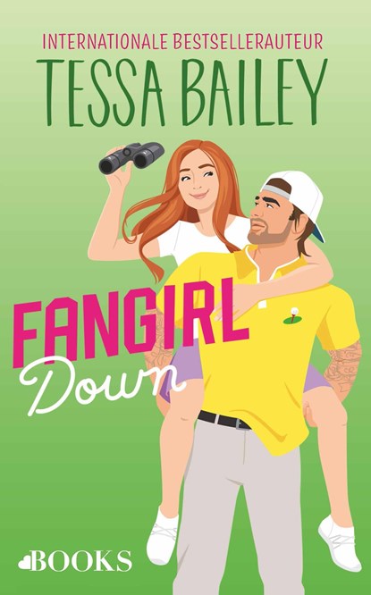 Fangirl down, Tessa Bailey - Ebook - 9789062228249