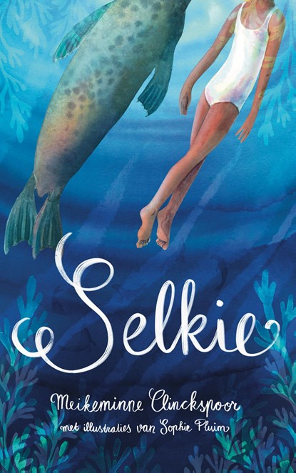 Selkie, Meikeminne Clinckspoor - Gebonden - 9789062228423