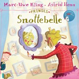 Prinses Snottebelle - Marc-Uwe Kling - 9789062229475