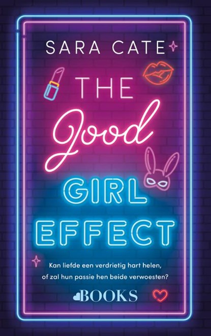 The good girl effect, Sara Cate - Paperback - 9789062229727
