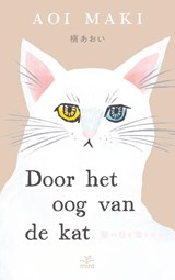 Door het oog van de kat - Aoi Maki - 9789062229956