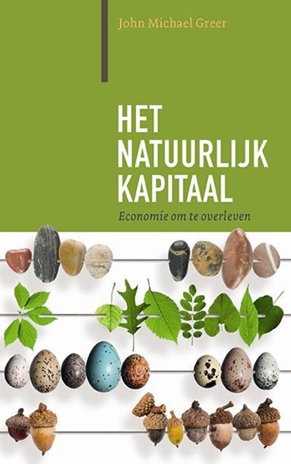 Het natuurlijk kapitaal, John Michael Greer - Paperback - 9789062245260