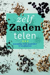 Zelf zaden telen -  - 9789062245437